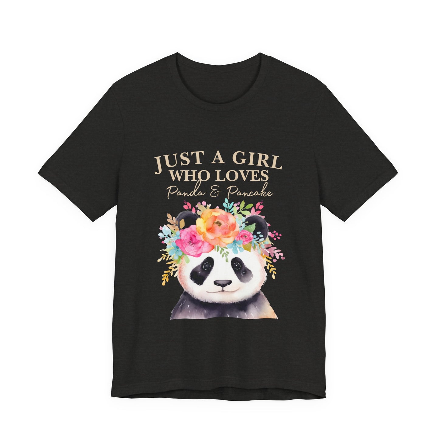 Adorable Panda Lover Tee - Just a Girl Who Loves Pandas & Pancakes, Cute Animal Shirt, Gift for Panda Fans, Casual Wear, Summer Top