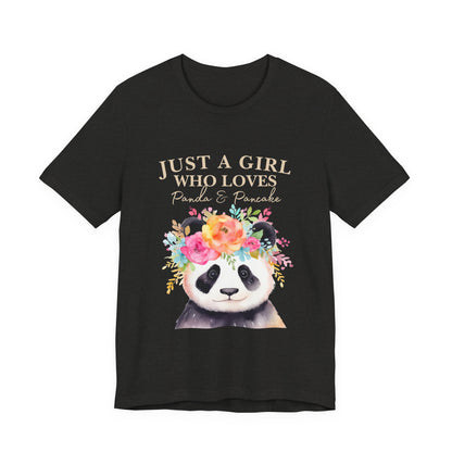 Adorable Panda Lover Tee - Just a Girl Who Loves Pandas & Pancakes, Cute Animal Shirt, Gift for Panda Fans, Casual Wear, Summer Top