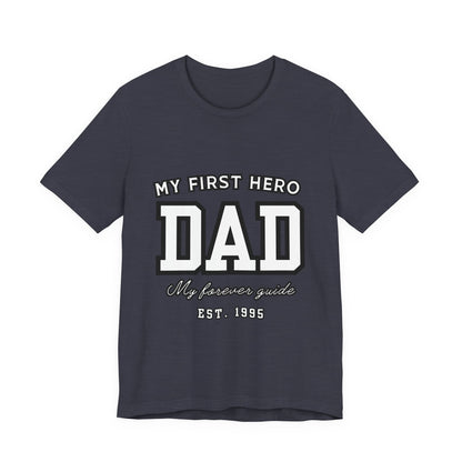 Dad Hero T-Shirt, Father's Day Gift, Unisex Tee, Family Love Shirt, Dad Appreciation, Casual Wear