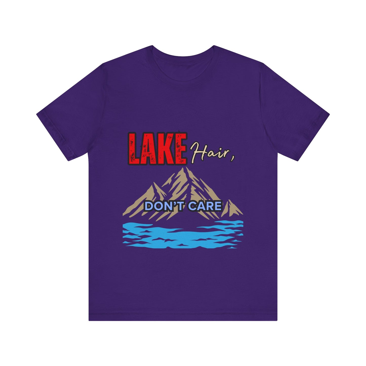 Lake Hair Don't Care Tee - Unisex T-Shirt for Nature Lovers, Outdoor Activities, Lake Trips, Gift for Him/Her, Vacation Essentials