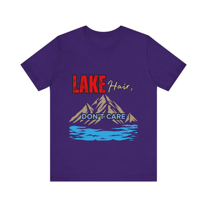 Lake Hair Don't Care Tee - Unisex T-Shirt for Nature Lovers, Outdoor Activities, Lake Trips, Gift for Him/Her, Vacation Essentials