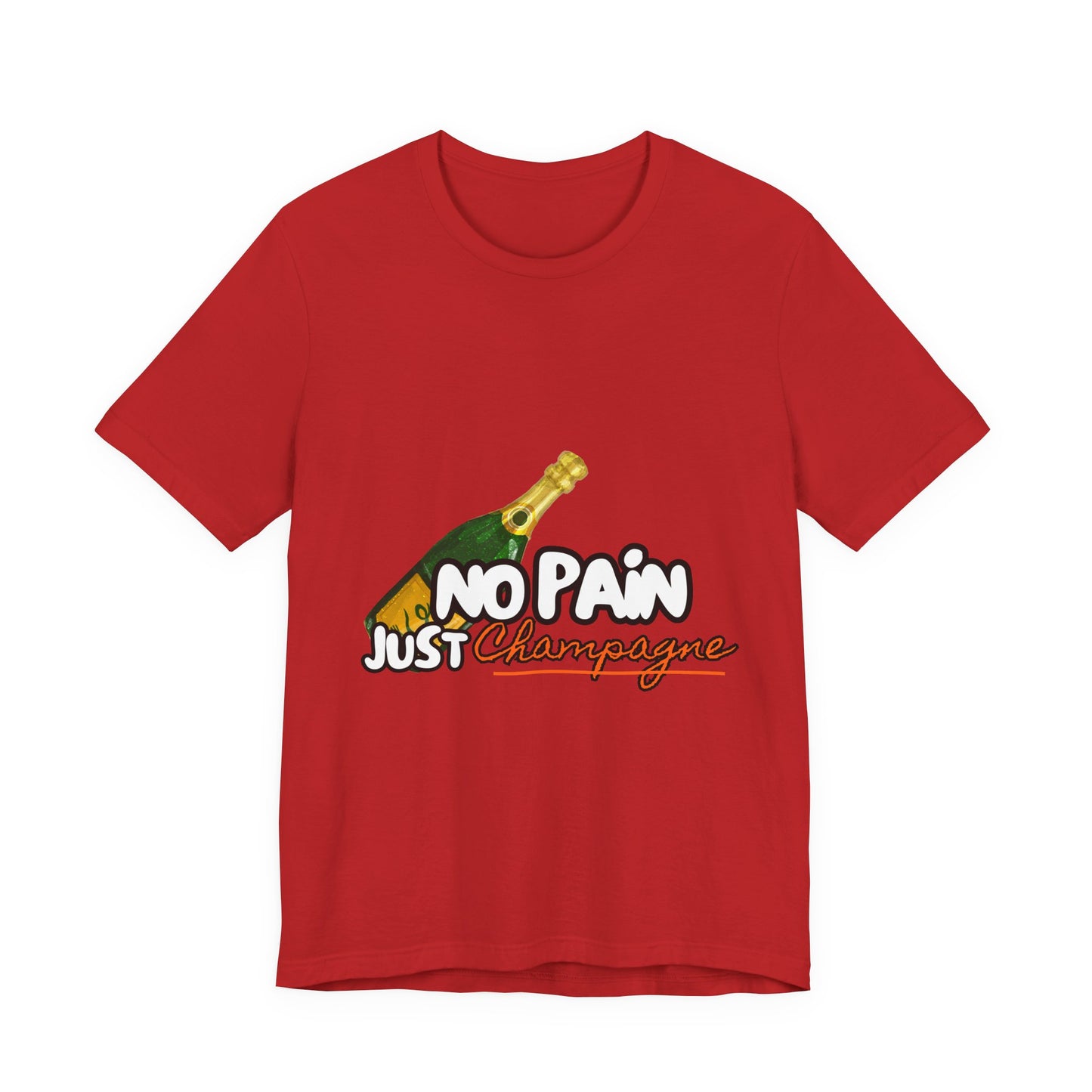 No Pain Just Champagne Tee, Unisex Jersey Tee, Relaxed Shirt for Celebrations, Gift for Friends, Party Wear, Fun Casual Outfit