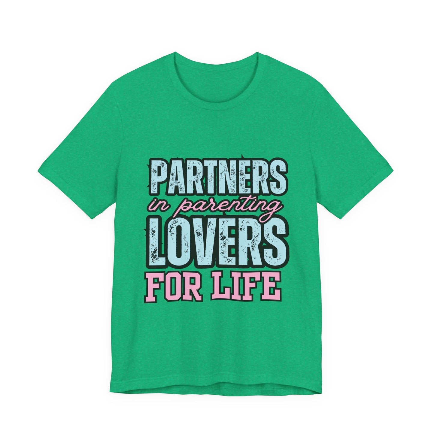 Partners in Parenting Lovers for Life Tee, Unisex T-Shirt, Couple's Gift, Family Apparel, Valentine’s Day, Anniversary, Parenting Humor