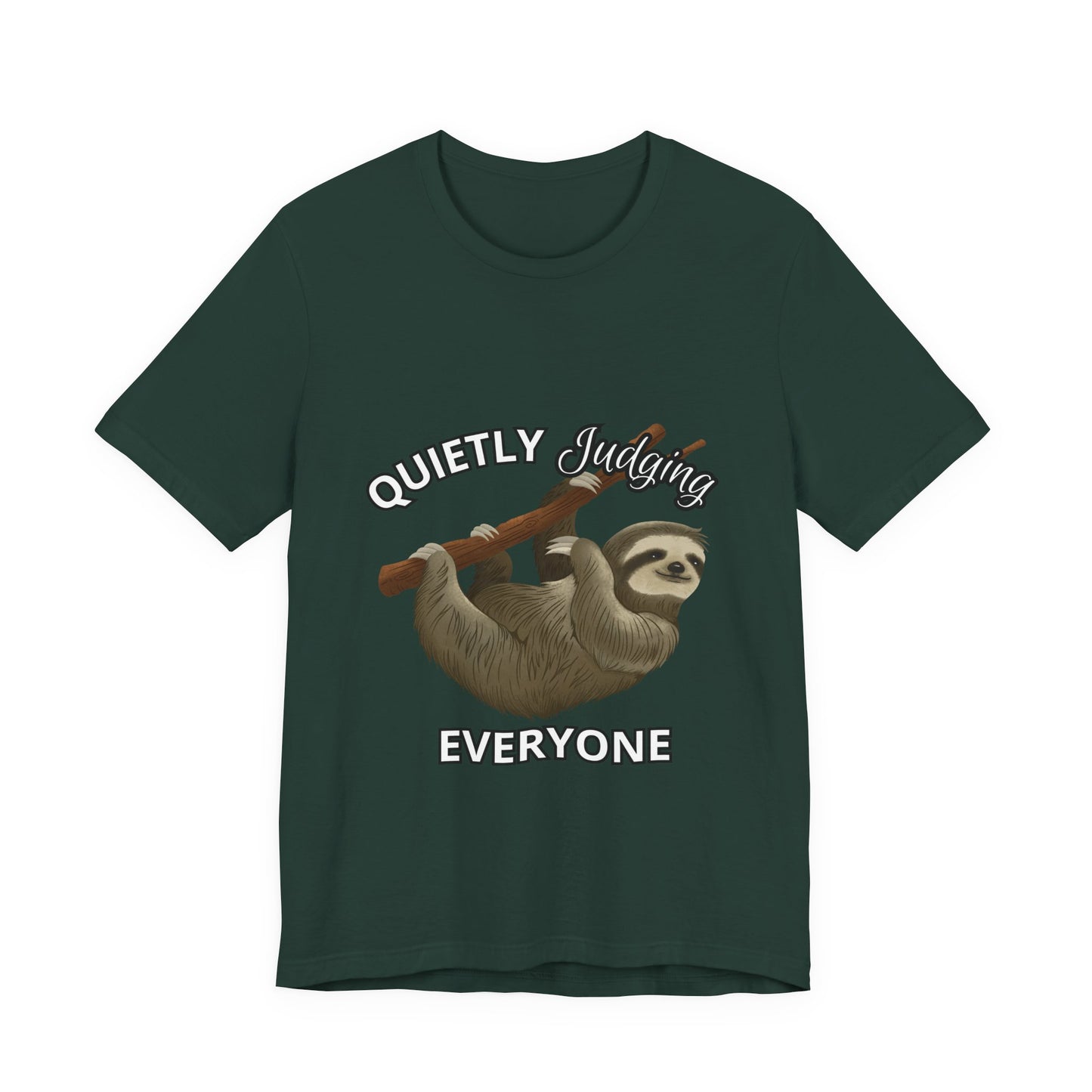 Sloth Humor Tee, Quietly Judging Everyone Shirt, Funny Animal T-Shirt, Gift for Sloth Lovers, Cute Casual Wear, Unique Birthday Gift