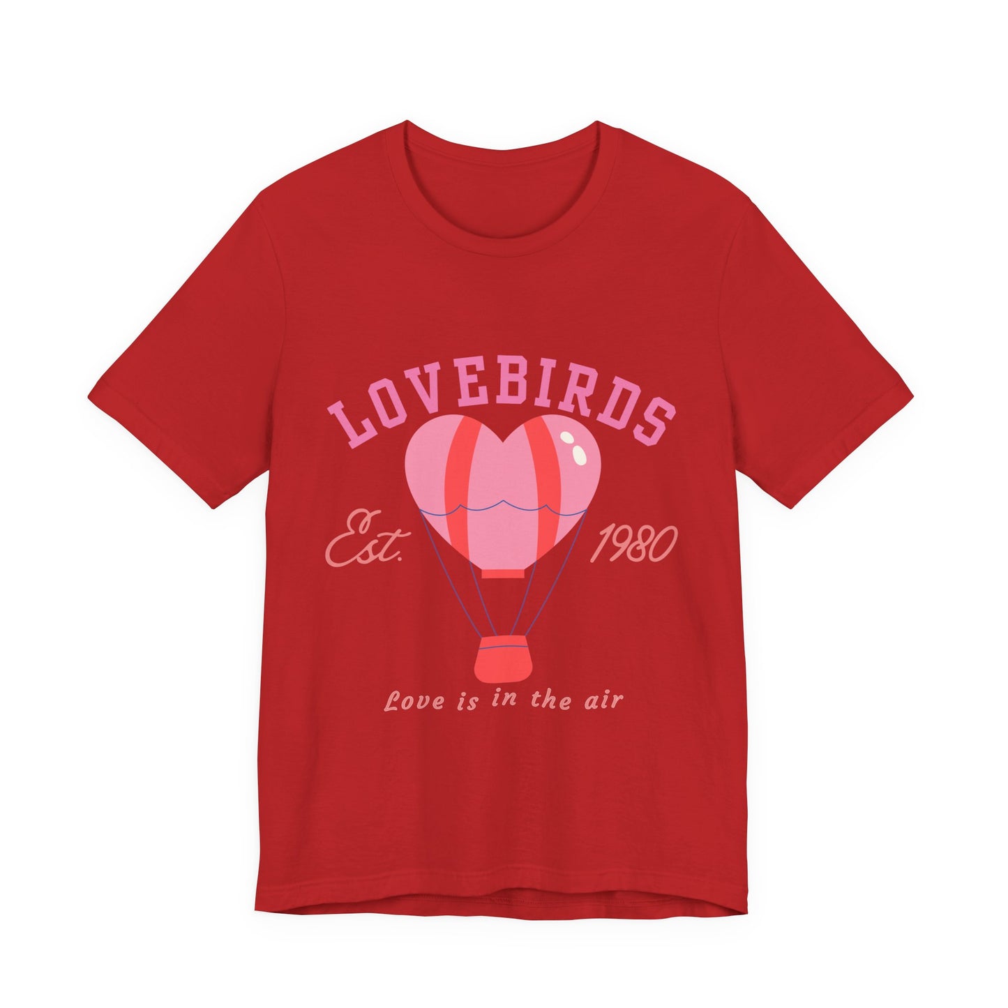 Lovebirds Hot Air Balloon Tee, Cute Couples Shirt, Anniversary Gift, Valentine's Day Gift, Summer Vibes Tee, Love Is In The Air Shirt