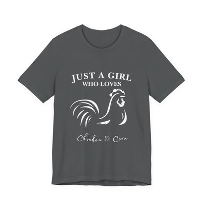 Country Chick Tee: Just a Girl Who Loves Chickens & Corn, Farm Life T-Shirt, Gift for Farmers, Summer Style, Cute Animal Shirt