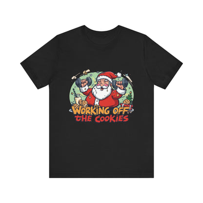 Funny Santa Workout Tee, Holiday Gift for Fitness Lovers, Christmas T-Shirt, Unisex Short Sleeve Shirt, Cookie Lover Gift