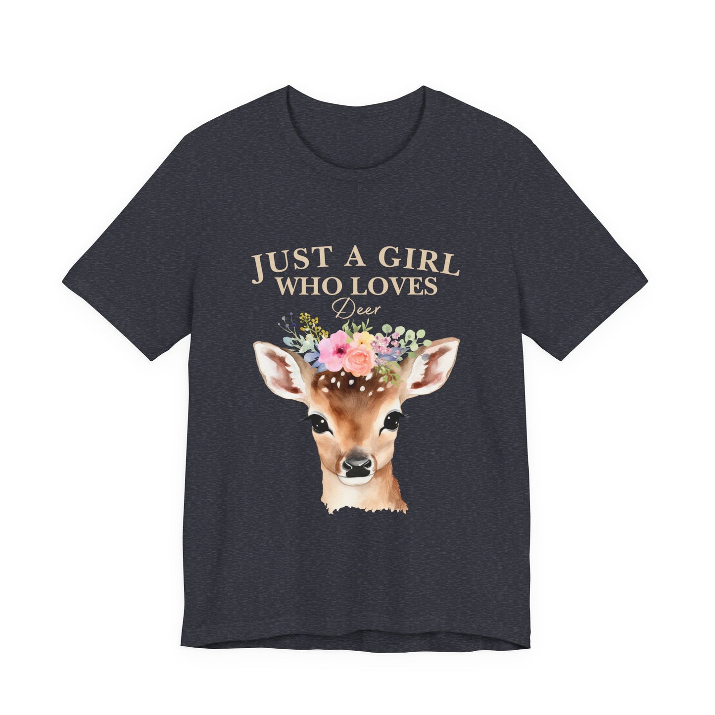 Just a Girl Who Loves Deer T-Shirt | Nature Lover Tee | Perfect Gift for Wildlife Enthusiasts, Birthdays, and Casual Outings