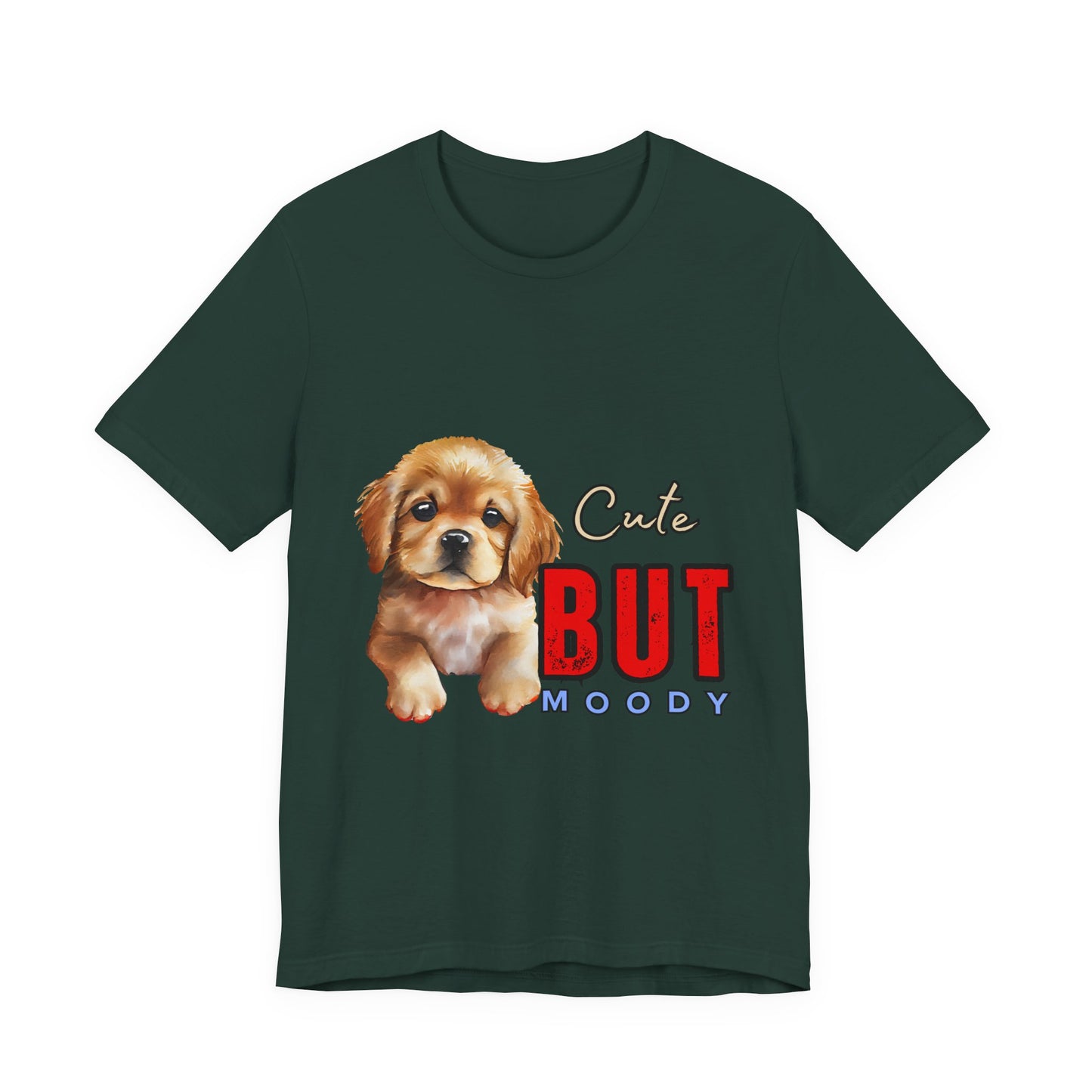 Cute But Moody Puppy T-Shirt, Dog Lover Gift, Unisex Casual Tee, Fun Pet Apparel, Birthday Gift for Animal Lovers
