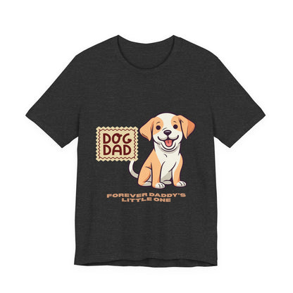 Dog Dad T-Shirt, Perfect Gift for Pet Lovers, Father's Day Apparel, Unisex Casual Tee, Dog Lover Shirt, Cute Dog Dad Design