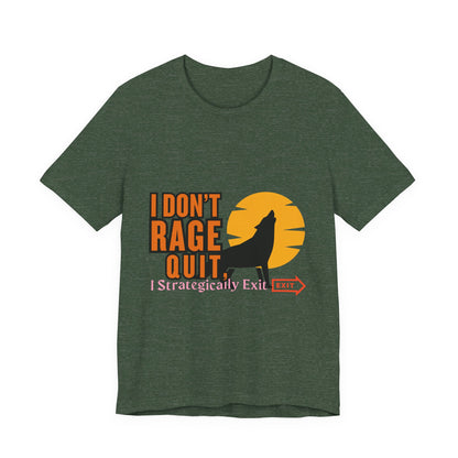 I Don't Rage Quit Unisex Tee, Gamer T-Shirt, Funny Graphic Tee, Casual Wear, Gift for Gamers