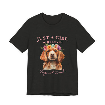 Just a Girl Who Loves Dogs and Donuts Tee, Cute Pet Lover Shirt, Animal Lover Gift, Dog Mom Apparel, Fun Casual Wear