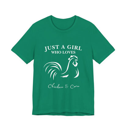 Country Chick Tee: Just a Girl Who Loves Chickens & Corn, Farm Life T-Shirt, Gift for Farmers, Summer Style, Cute Animal Shirt