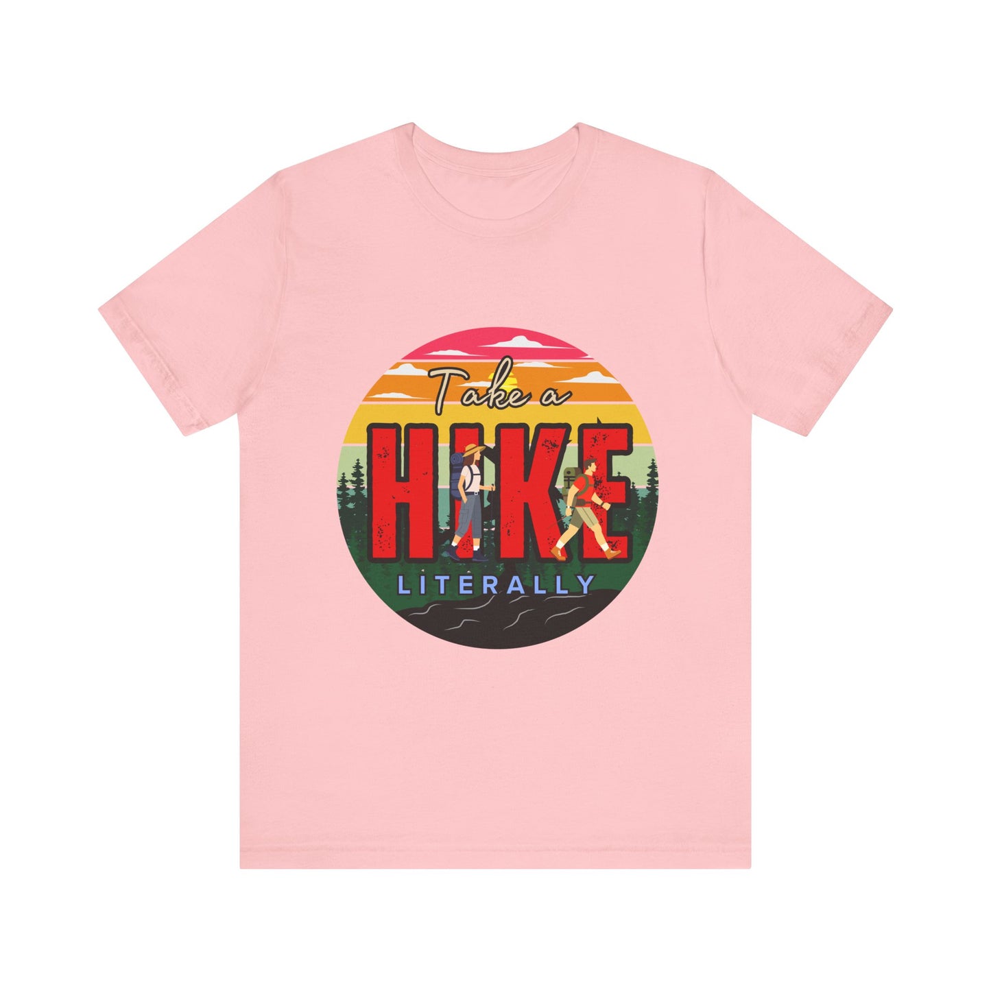 Take a Hike Shortsleeve Tee | Hiking Gift T-Shirt, Nature Lover Apparel, Outdoor Adventure Top, Summer Style, Funny Wilderness Shirt