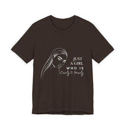 Stylish Unisex Tee - Just a Girl Who is Comely & Homely | Casual Wear, Gift for Her, Everyday Fashion, Trendy Apparel, Graphic Tee