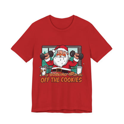 Santa Claus 'Working Off the Cookies' Tee | Christmas Funny T-Shirt |  Cookies Lover Gift | Holiday Apparel