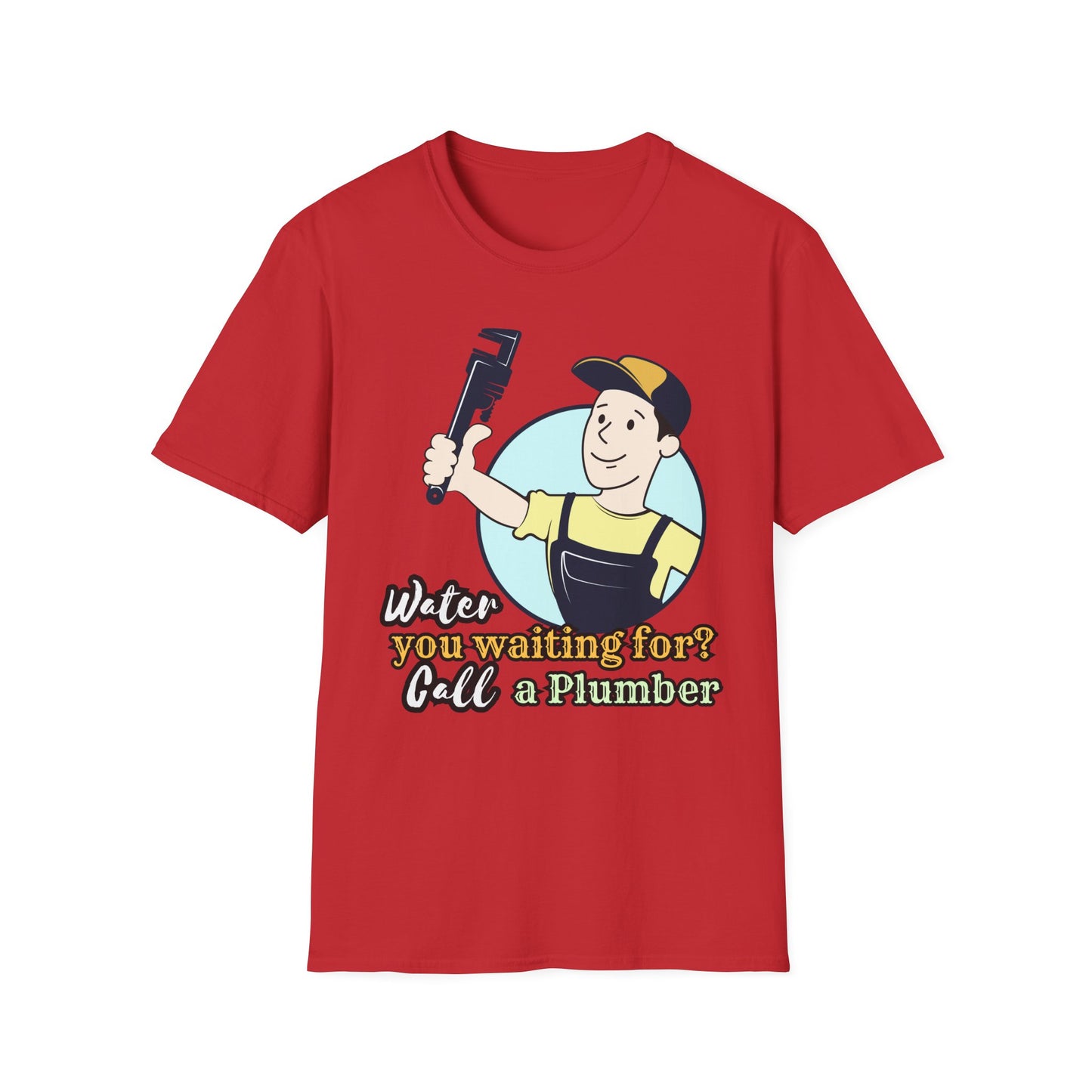 Funny Plumbing T-Shirt, Plumbing Gifts, Water You Waiting For?, Call a Plumber Shirt, Unisex Graphic Tee, Plumbing Humor Tee