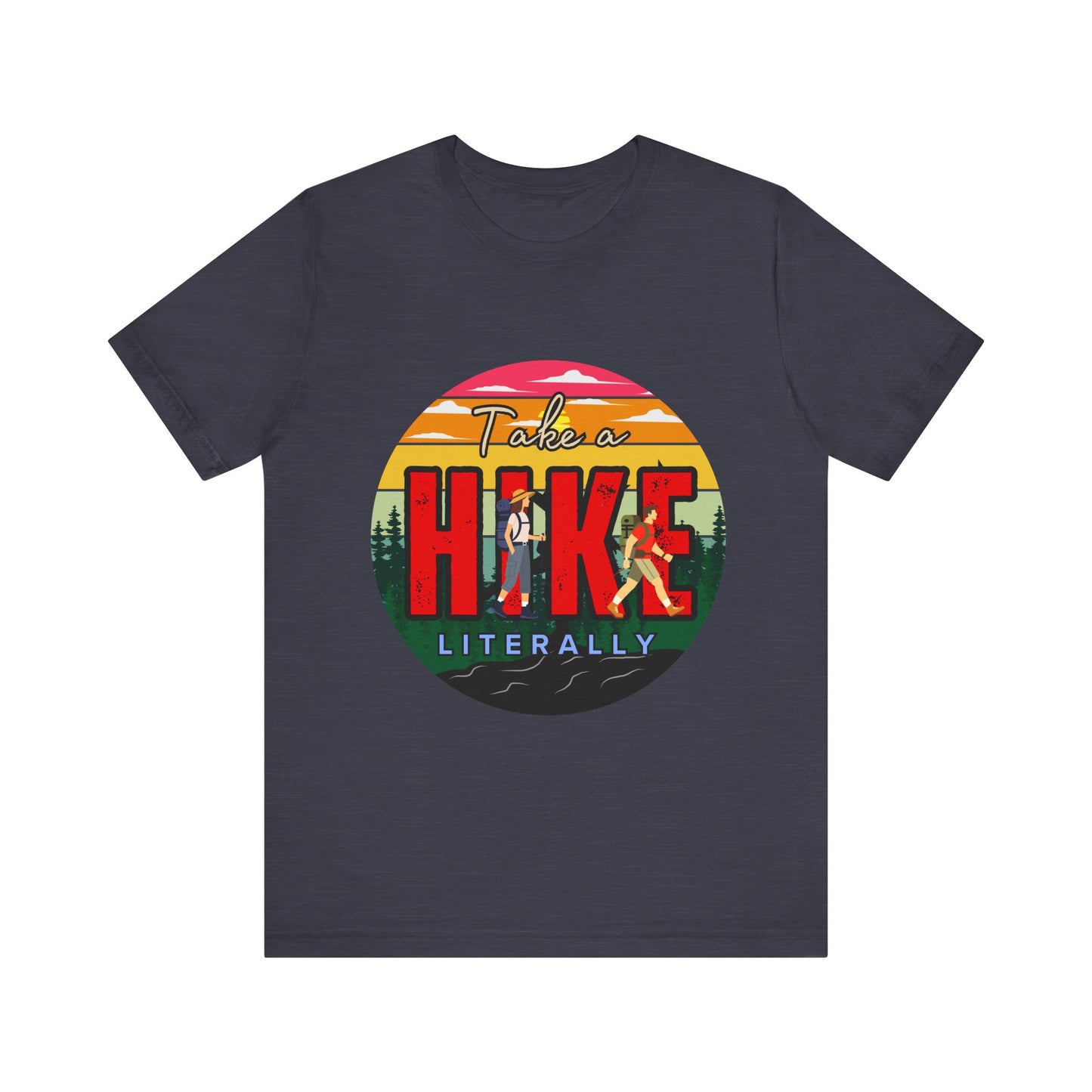Take a Hike Shortsleeve Tee | Hiking Gift T-Shirt, Nature Lover Apparel, Outdoor Adventure Top, Summer Style, Funny Wilderness Shirt