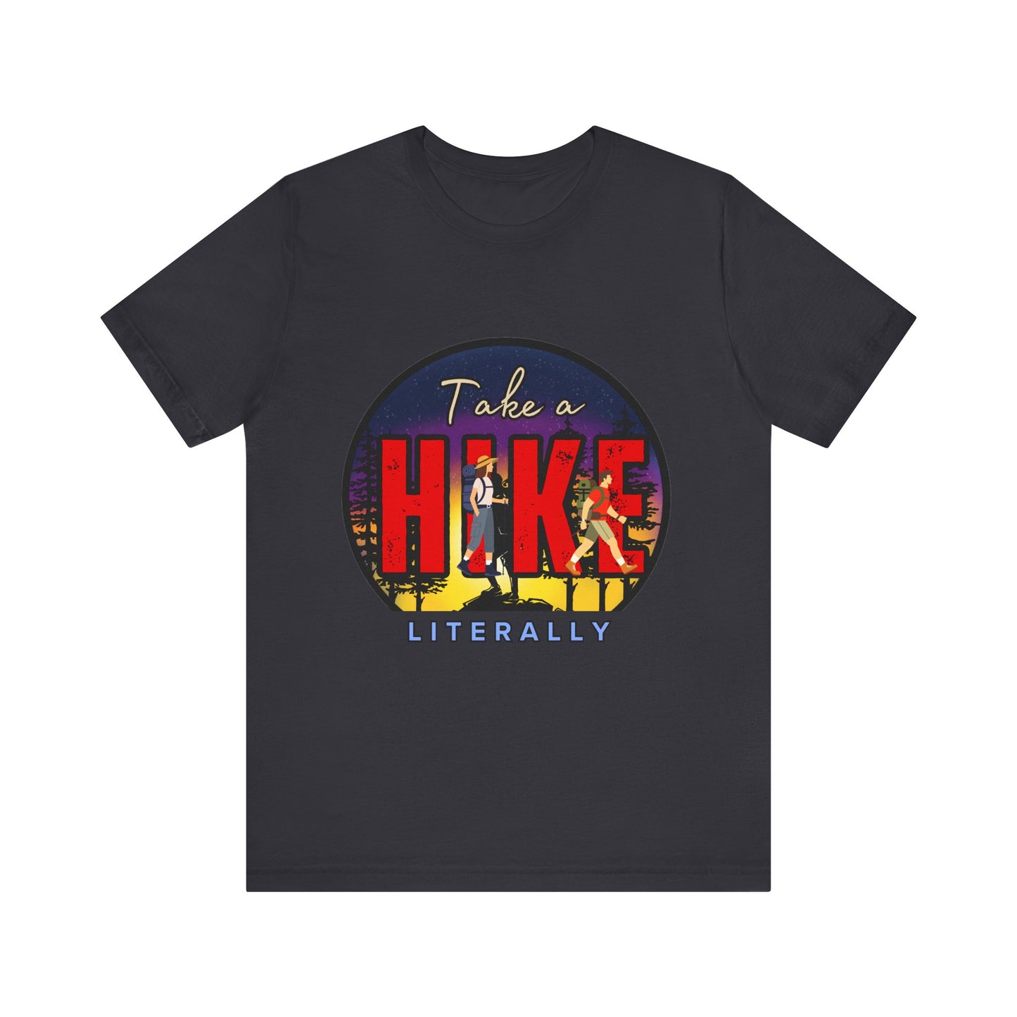 Funny Hiking Tee - Take a Hike Literally, Outdoor Adventure Shirt, Gift for Hikers, Summer Casual Wear, Unisex Jersey Tee