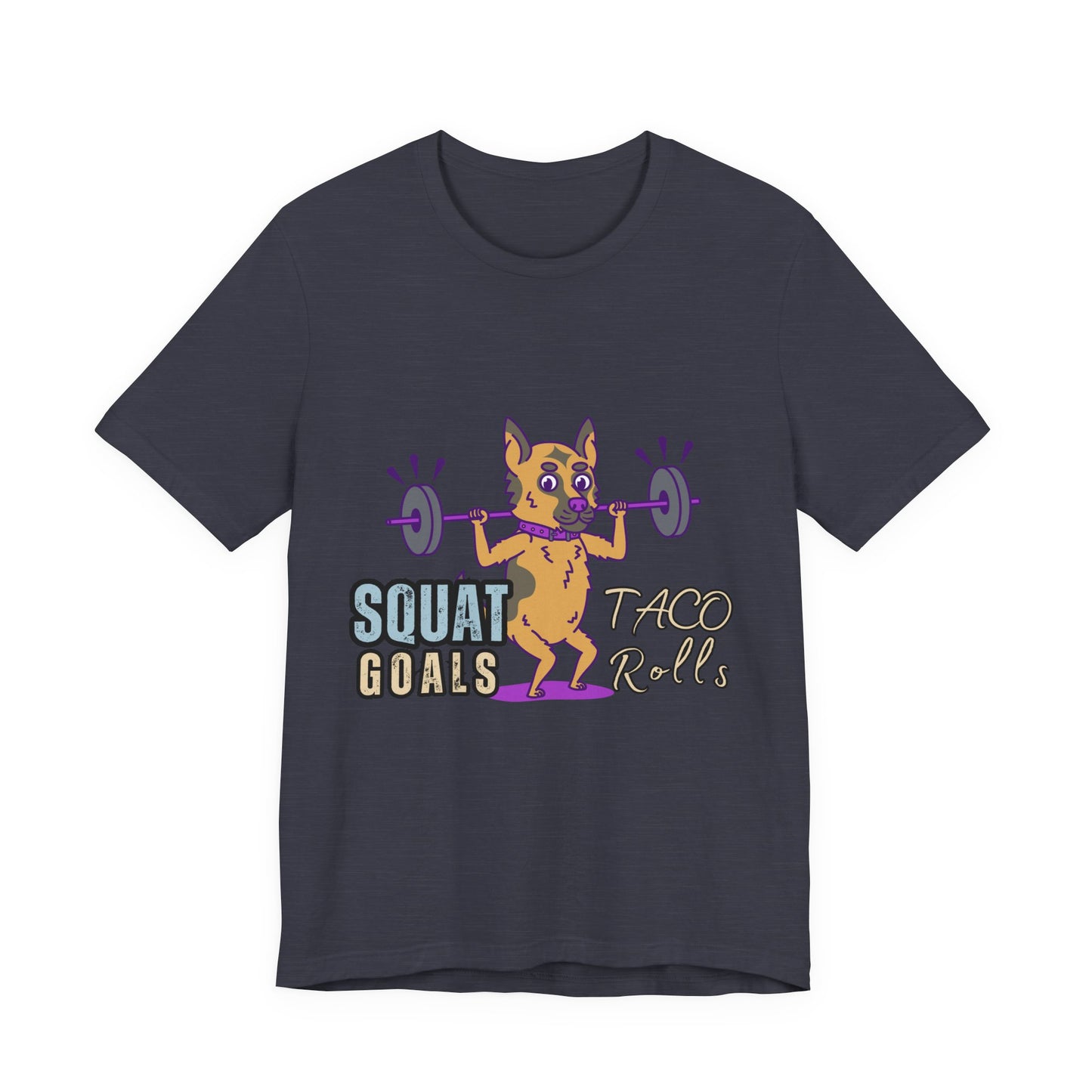 Funny Fitness T-Shirt | Squat Goals Taco Rolls Tee | Gym Humor Shirt, Workout Gift, Unisex Activewear, Fitness Motivation