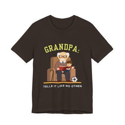 Grandpa Tells It Like No Other Tee | Funny Unisex Short Sleeve, Gift for Grandpa, Family Reunion Wear, Casual Everyday Shirt, Father's [...]