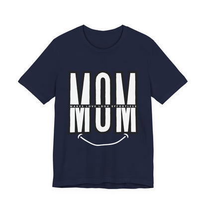 Mom Life Short Sleeve Tee - Perfect Gift for Mothers, Mother's Day, Casual Wear, Family Gatherings, Unique Mom Shirt