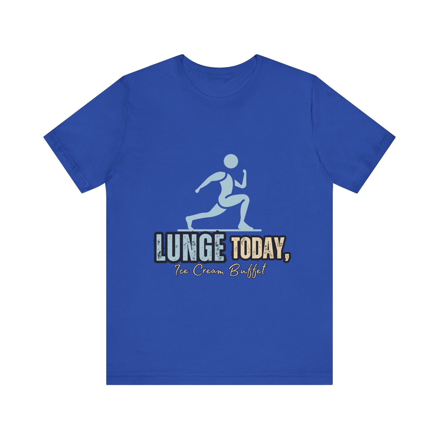 Fun Fitness Tee with 'Lunge Today, Ice Cream Buffet!' Design, Workout Shirt, Gift for Gym Lovers, Activewear, Casual Style