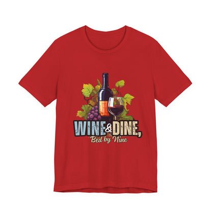 Wine & Dine Short Sleeve Tee | Perfect for Food Lovers, Wine Enthusiasts, Casual Gatherings, Gifts, Unisex Apparel