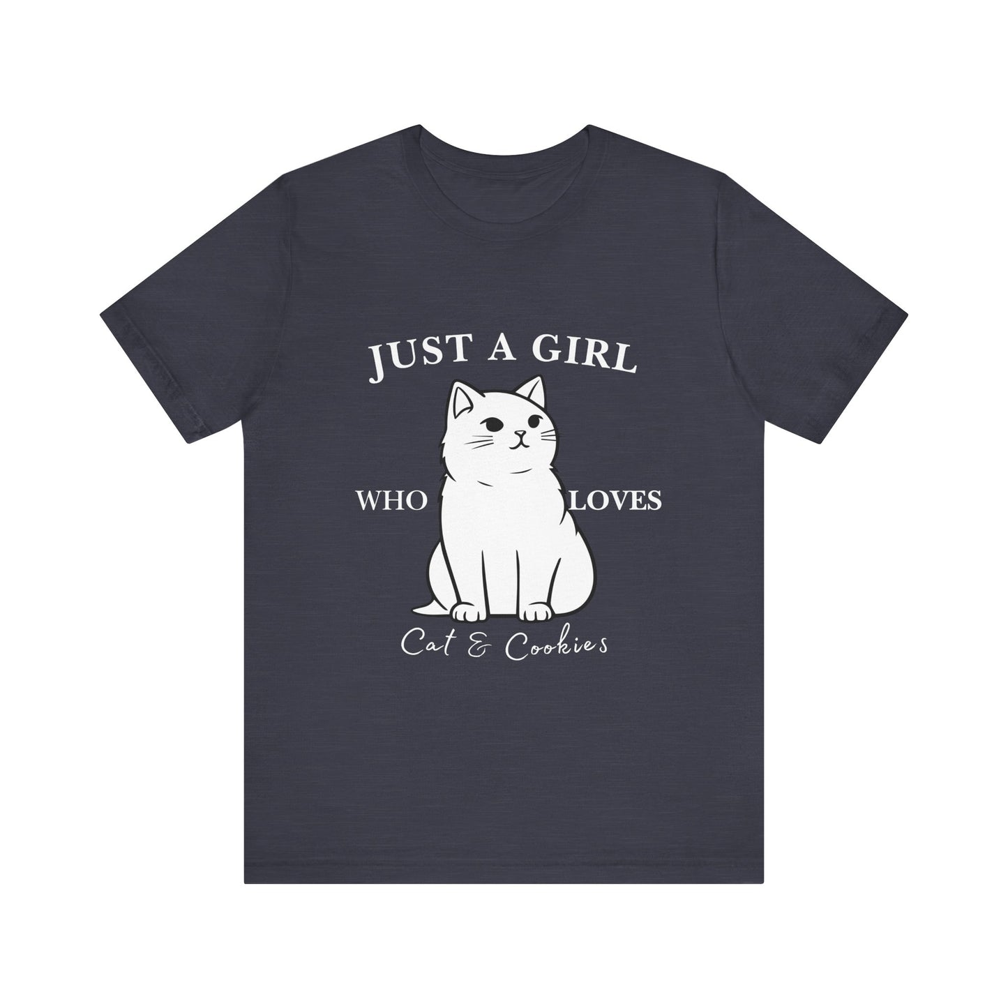 Cat Lover's Tee - 'Just a Girl Who Loves Cats & Cookies', Gift for Cat Mom, Cute Soft T-Shirt, Animal Lover Apparel, Birthday Gift