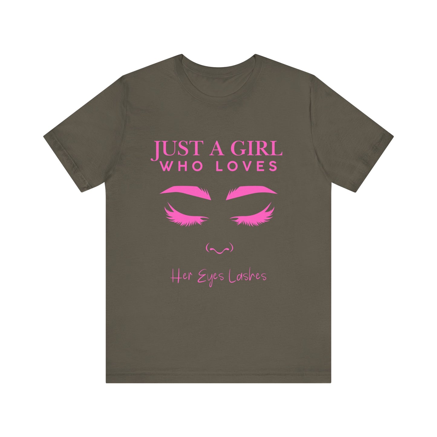 Just a Girl Who Loves Her Eyelashes Tee, Cute Graphic Shirt, Makeup Lover Gift, Beauty Enthusiast Top, Fun Fashion Tee, Birthday Gift