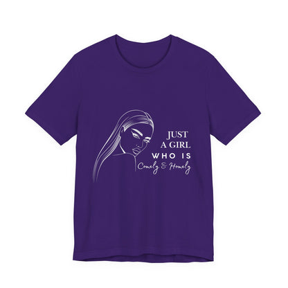 Stylish Unisex Tee - Just a Girl Who is Comely & Homely | Casual Wear, Gift for Her, Everyday Fashion, Trendy Apparel, Graphic Tee