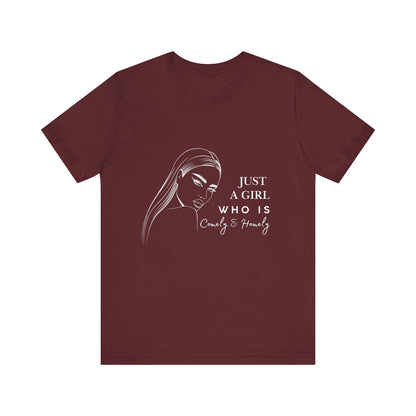 Stylish Unisex Tee - Just a Girl Who is Comely & Homely | Casual Wear, Gift for Her, Everyday Fashion, Trendy Apparel, Graphic Tee