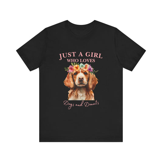 Just a Girl Who Loves Dogs and Donuts Tee, Cute Pet Lover Shirt, Animal Lover Gift, Dog Mom Apparel, Fun Casual Wear