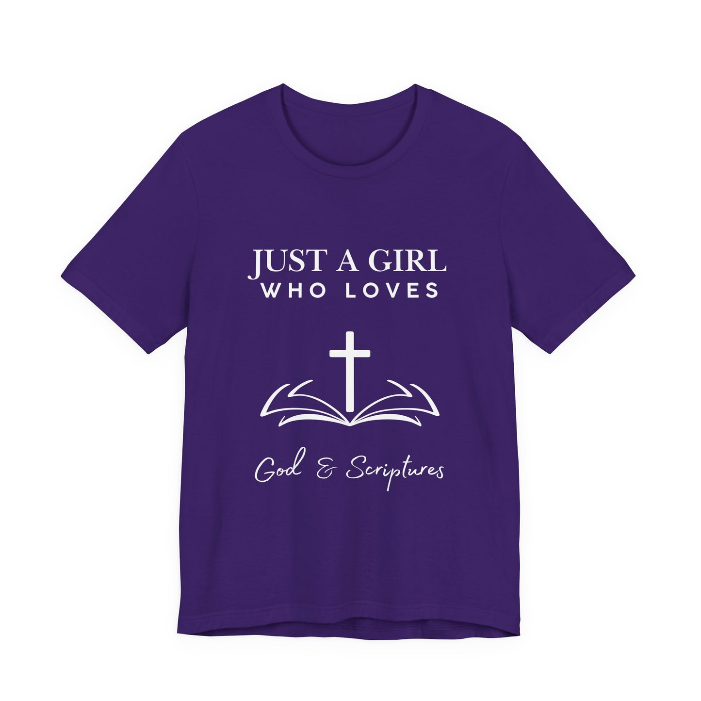 Faith-Inspired Graphic Tee - Just a Girl Who Loves God & Scriptures, Everyday Wear, Christian Apparel, Gift for Her, Religious T-Shirt
