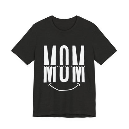 Mom Life Short Sleeve Tee - Perfect Gift for Mothers, Mother's Day, Casual Wear, Family Gatherings, Unique Mom Shirt