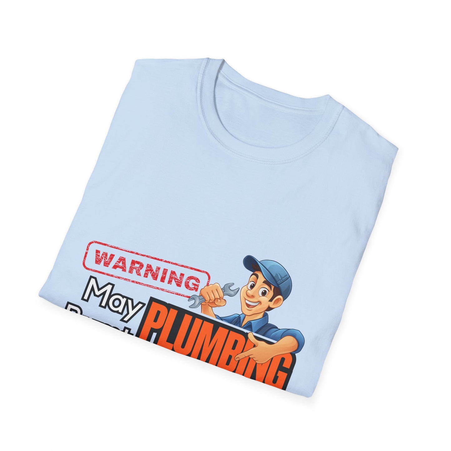 Funny Plumbing Advice T-Shirt, Gift for Plumbers, Unisex Tee, Humor Shirt, Plumbing Humor, Workwear, Dad Gift