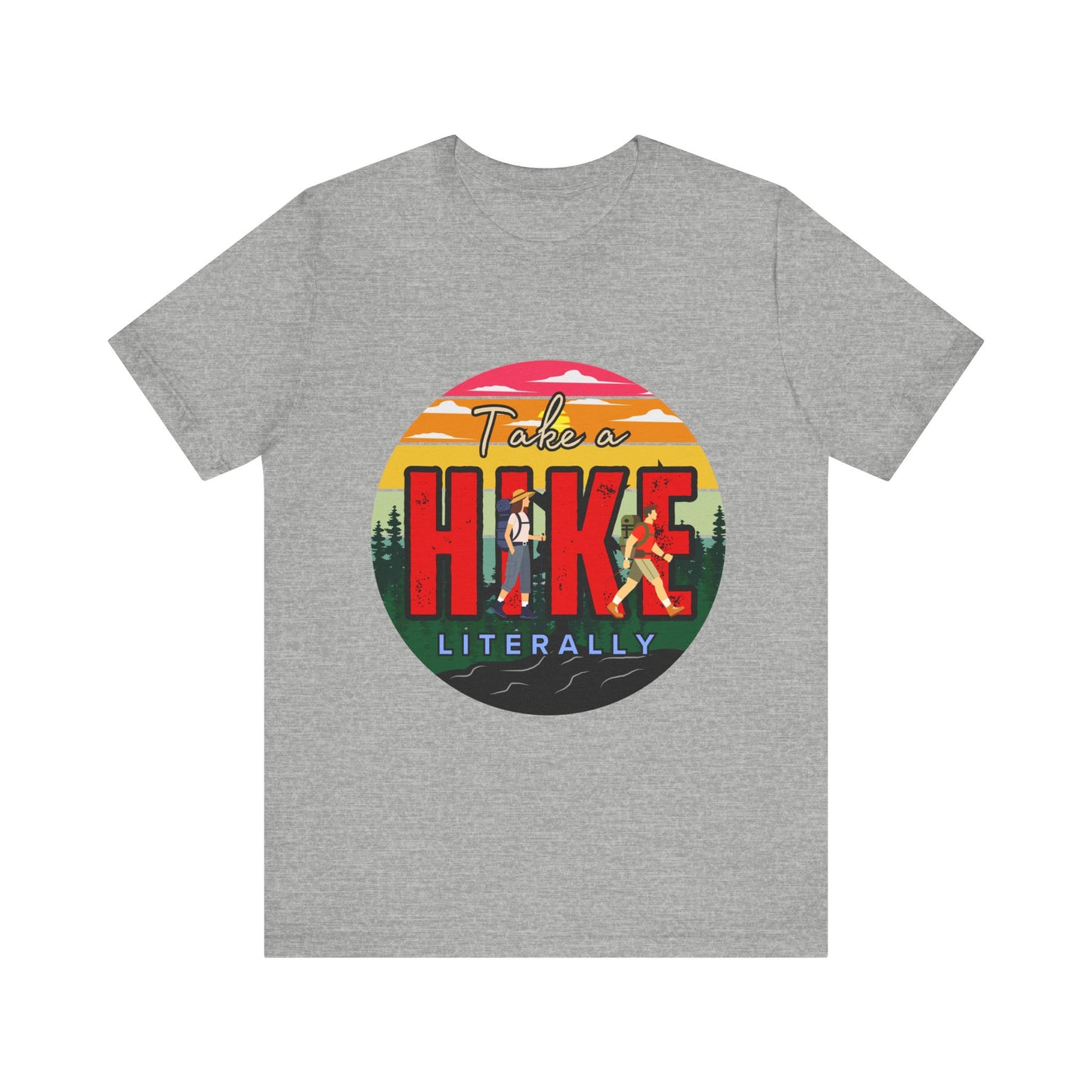 Take a Hike Shortsleeve Tee | Hiking Gift T-Shirt, Nature Lover Apparel, Outdoor Adventure Top, Summer Style, Funny Wilderness Shirt