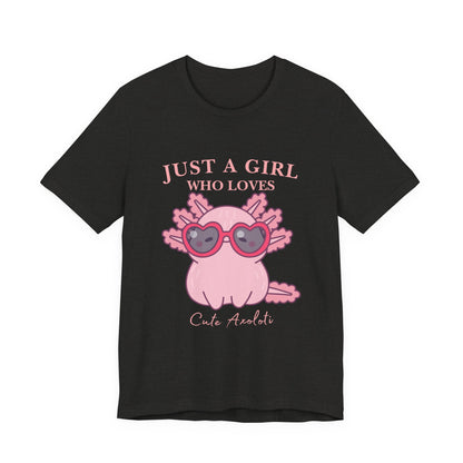 Cute Axolotl Tee for Girls, Just a Girl Who Loves, Unisex Jersey T-Shirt, Animal Lover Gift, Casual Summer Shirt, Adorable Graphic [...]