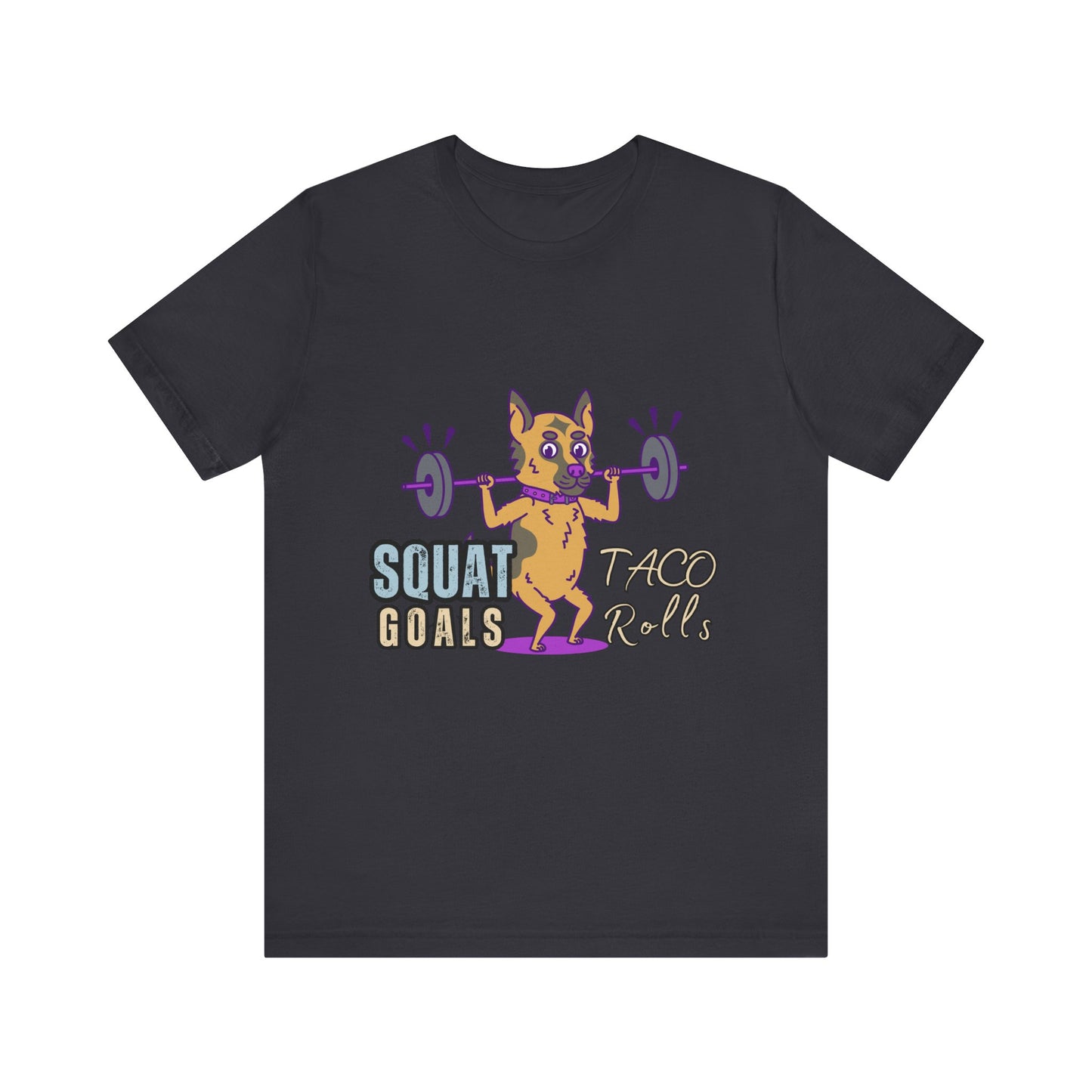 Funny Fitness T-Shirt | Squat Goals Taco Rolls Tee | Gym Humor Shirt, Workout Gift, Unisex Activewear, Fitness Motivation