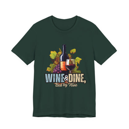 Wine & Dine Short Sleeve Tee | Perfect for Food Lovers, Wine Enthusiasts, Casual Gatherings, Gifts, Unisex Apparel