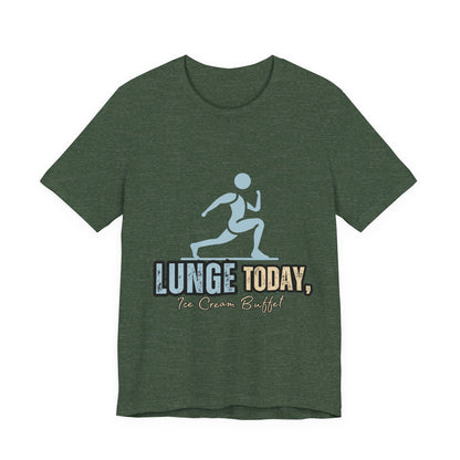 Fun Fitness Tee with 'Lunge Today, Ice Cream Buffet!' Design, Workout Shirt, Gift for Gym Lovers, Activewear, Casual Style