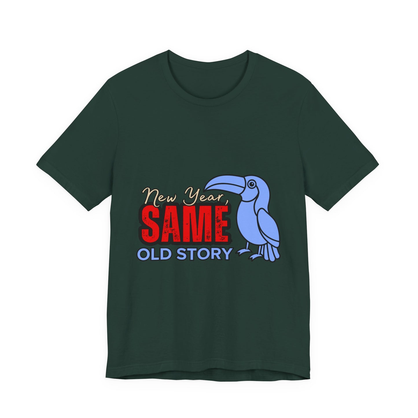 New Year Same Old Story Tee | Funny Graphic T-Shirt | Unisex Casual Wear | Gift for Friends | Holiday Party Apparel, New Year's [...]