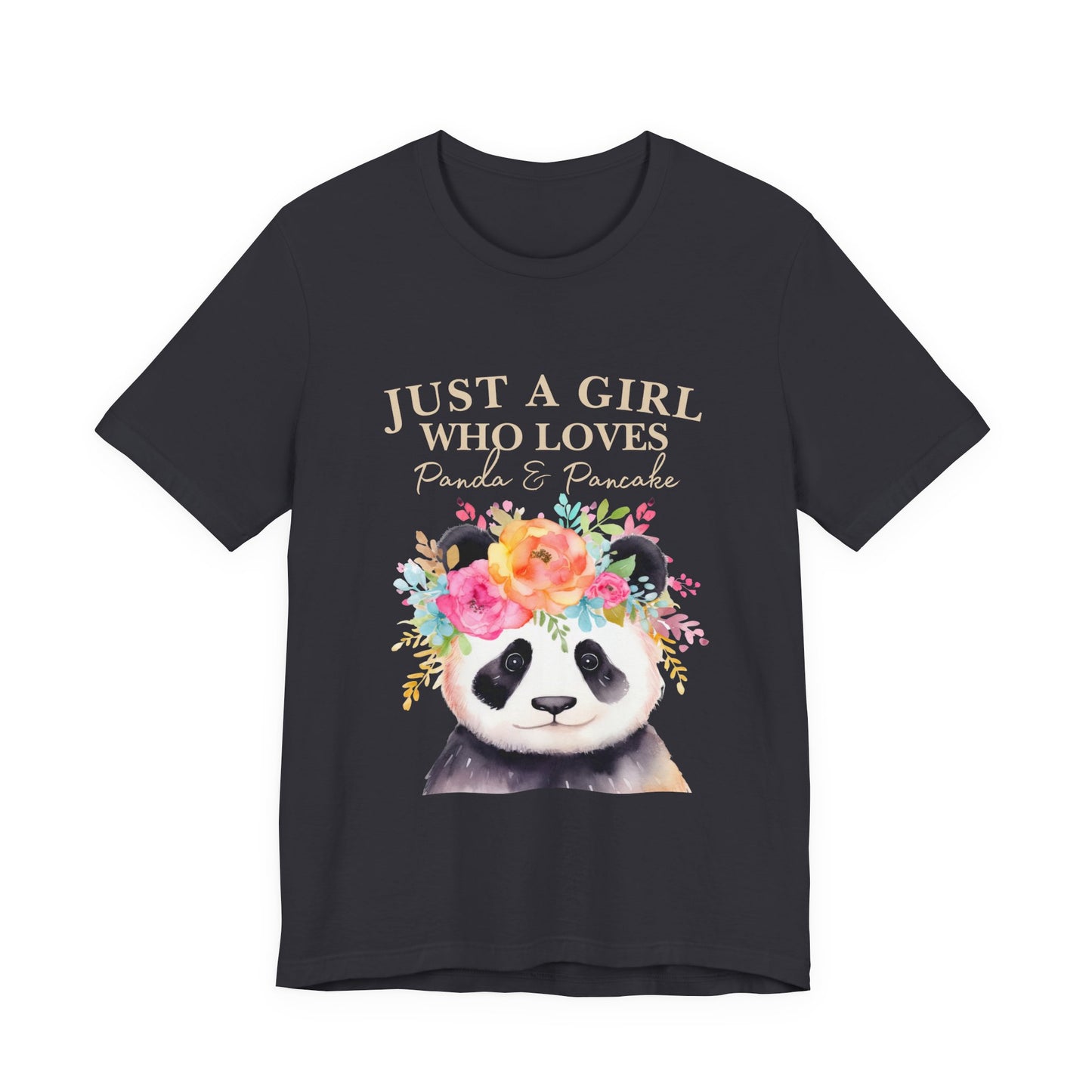 Adorable Panda Lover Tee - Just a Girl Who Loves Pandas & Pancakes, Cute Animal Shirt, Gift for Panda Fans, Casual Wear, Summer Top