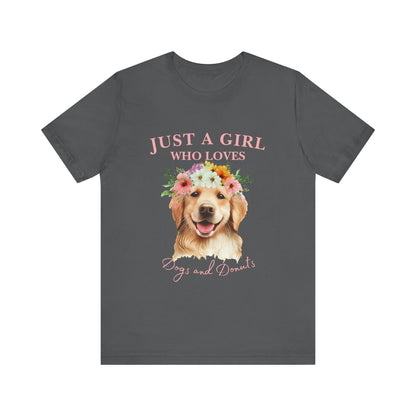 Just a Girl Who Loves Dogs and Donuts Tee - Cute Pet Lover Shirt, Gifts for Dog Moms, Birthday Gift, Casual Wear, Floral Design