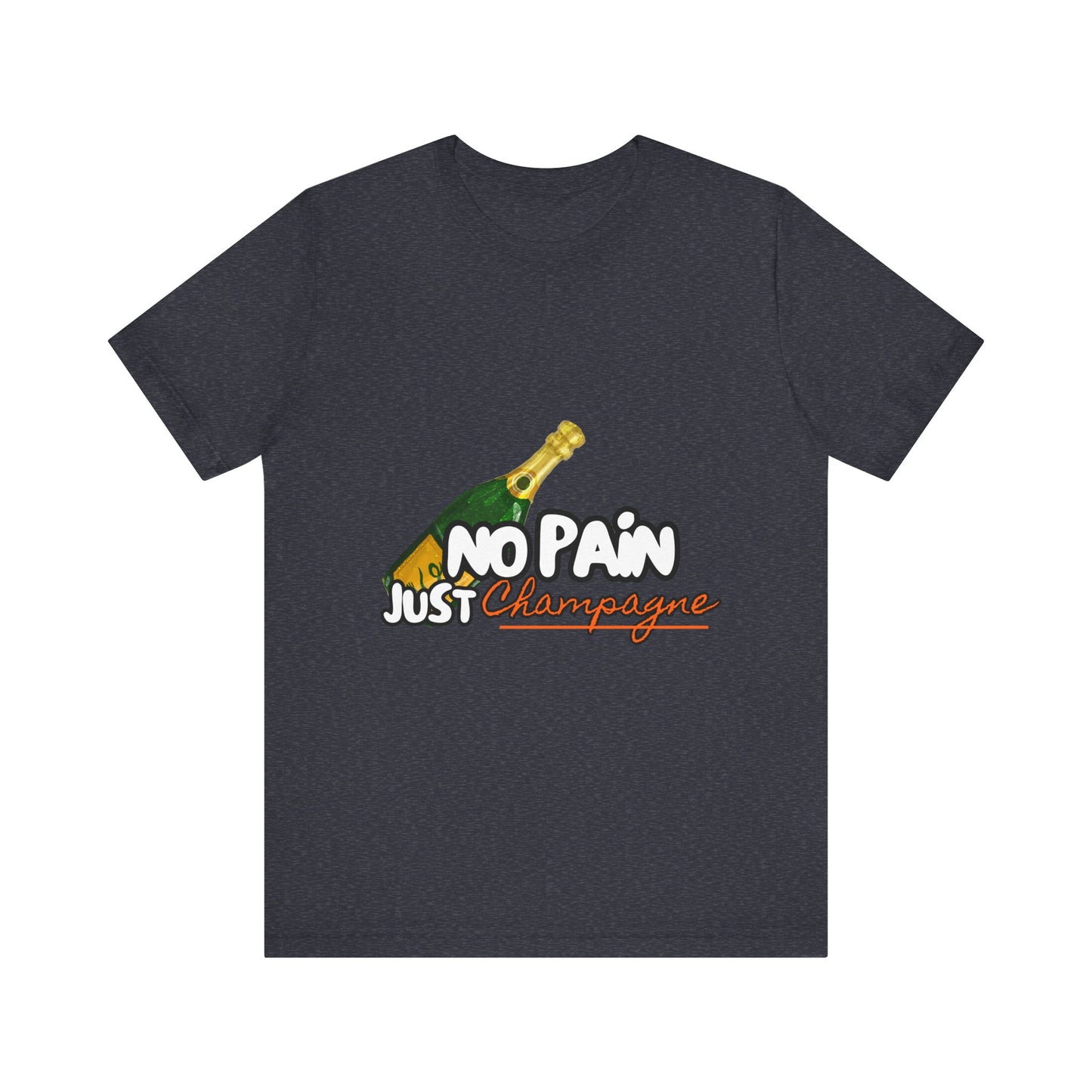 No Pain Just Champagne Tee, Unisex Jersey Tee, Relaxed Shirt for Celebrations, Gift for Friends, Party Wear, Fun Casual Outfit
