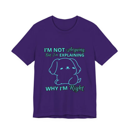 Funny Explaining Dog T-Shirt, Unisex Tee for Dog Lovers, Humor Shirt, Cute Pet Gift, Everyday Wear, Animal Lover Shirt