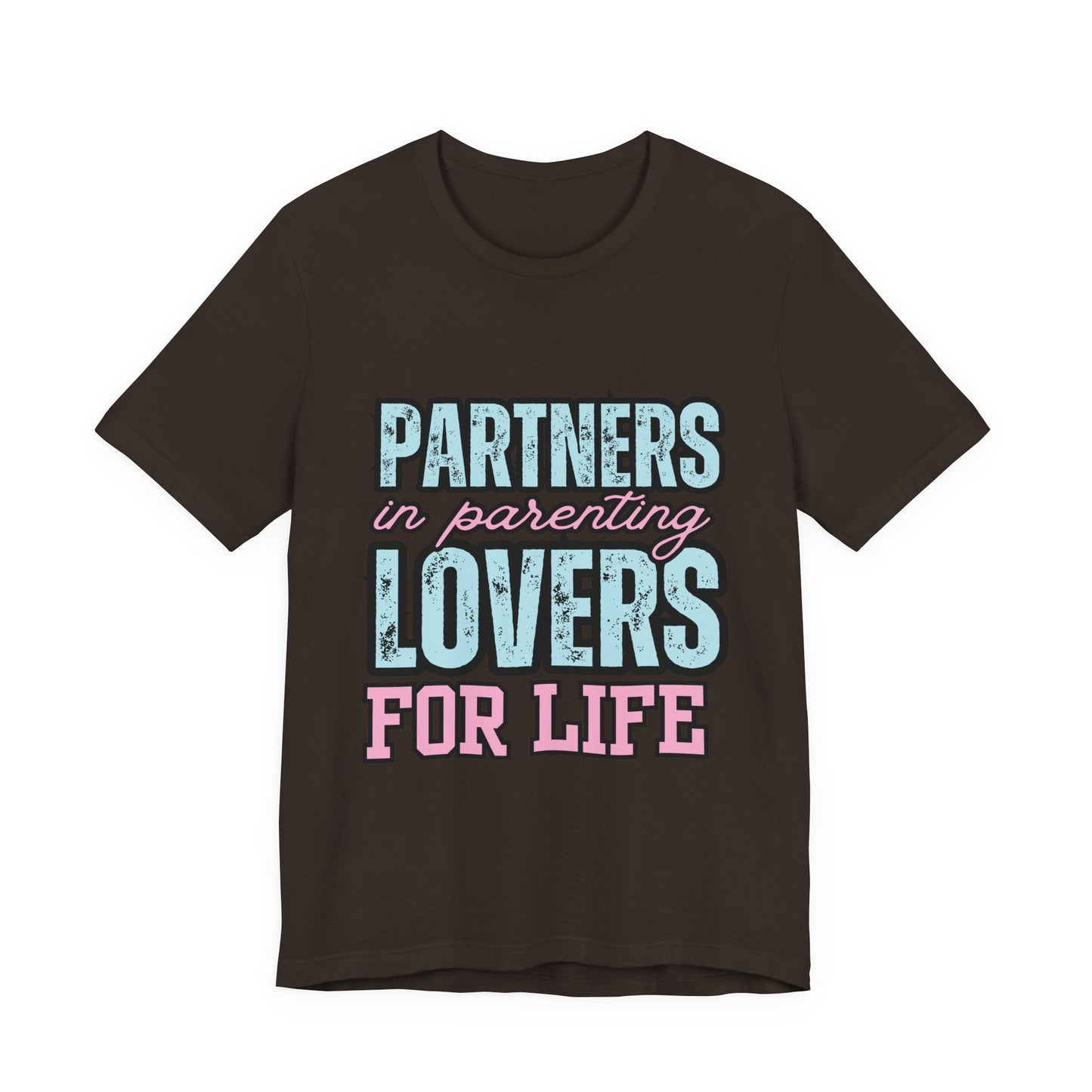 Partners in Parenting Lovers for Life Tee, Unisex T-Shirt, Couple's Gift, Family Apparel, Valentine’s Day, Anniversary, Parenting Humor