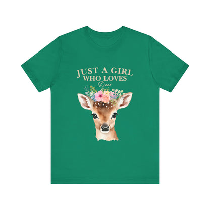 Just a Girl Who Loves Deer T-Shirt | Nature Lover Tee | Perfect Gift for Wildlife Enthusiasts, Birthdays, and Casual Outings