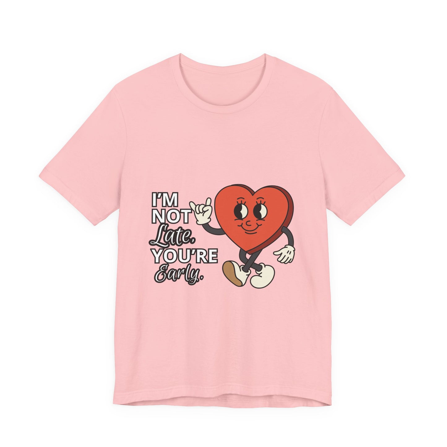 I'm Not Like You're Sorry Tee, Unisex Graphic T-Shirt, Fun Heart Design, Casual Gift, Cute Everyday Wear, Valentine's Day Top