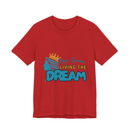 Nap Queen Unisex Tee - Living the Dream, Relaxed Fit T-Shirt for Moms, Funny Gift, Sleep Lover Apparel, Everyday Wear